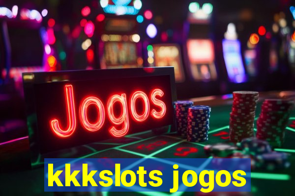 kkkslots jogos