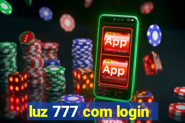 luz 777 com login