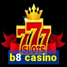 b8 casino