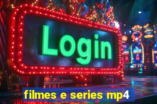 filmes e series mp4