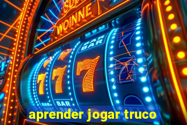 aprender jogar truco