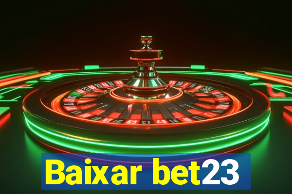 Baixar bet23