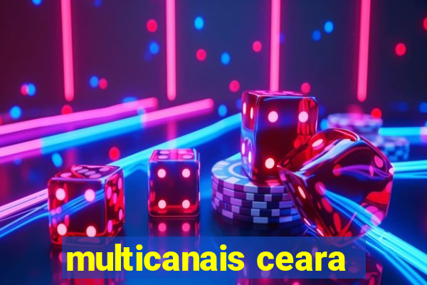 multicanais ceara