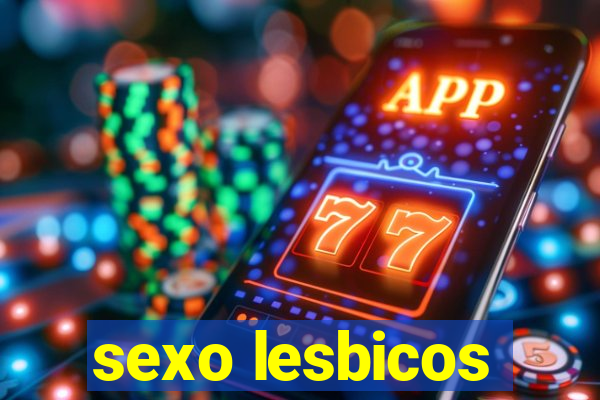 sexo lesbicos