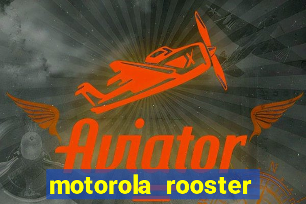 motorola rooster alarm sound download