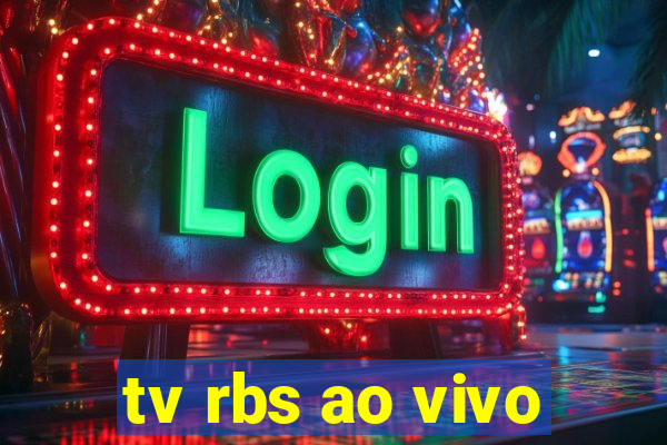 tv rbs ao vivo