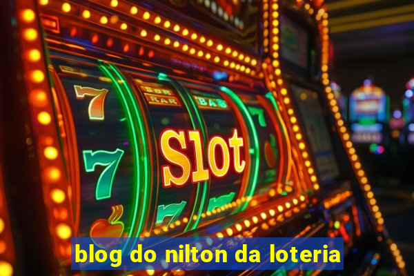 blog do nilton da loteria