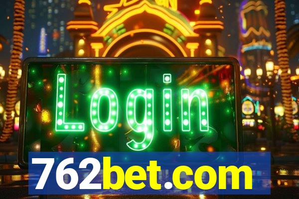 762bet.com