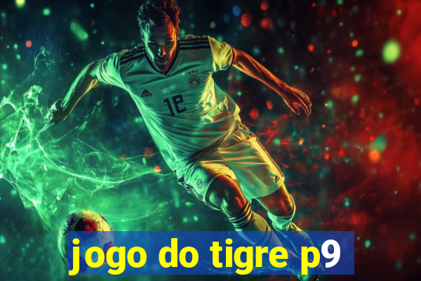 jogo do tigre p9