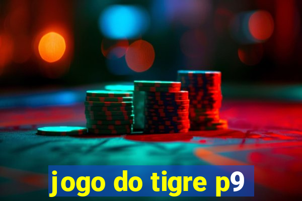 jogo do tigre p9