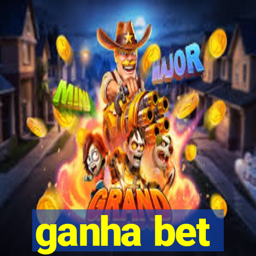 ganha bet