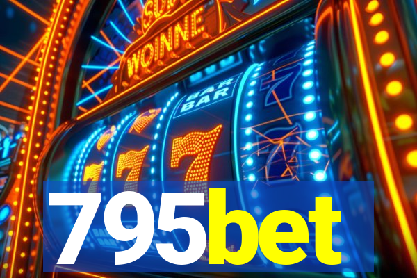 795bet