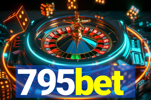 795bet