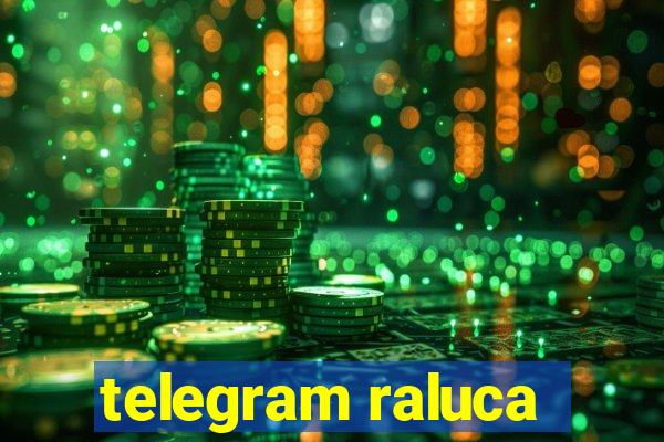 telegram raluca