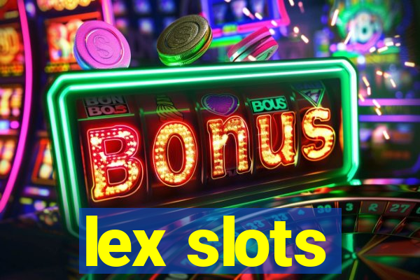 lex slots