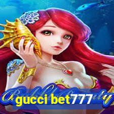 gucci bet777