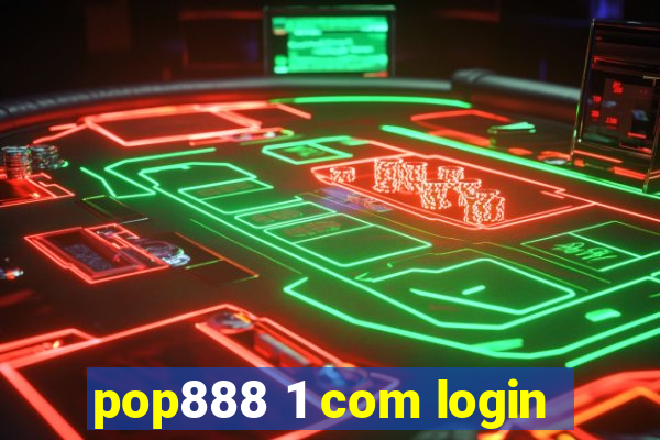 pop888 1 com login