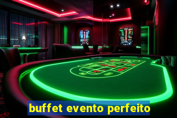 buffet evento perfeito