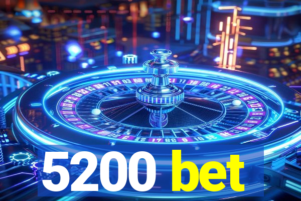 5200 bet