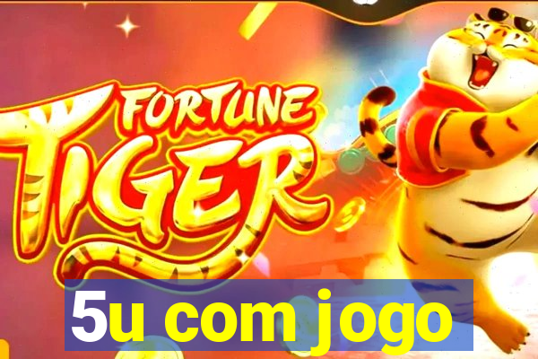 5u com jogo