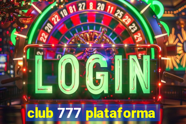 club 777 plataforma