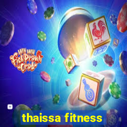 thaissa fitness