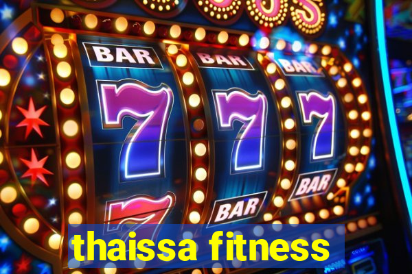 thaissa fitness