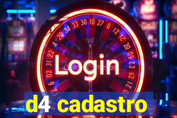 d4 cadastro