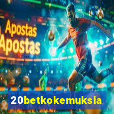 20betkokemuksia