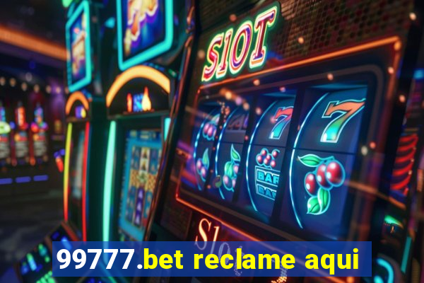 99777.bet reclame aqui