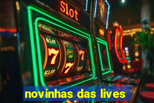 novinhas das lives