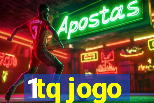 1tq jogo