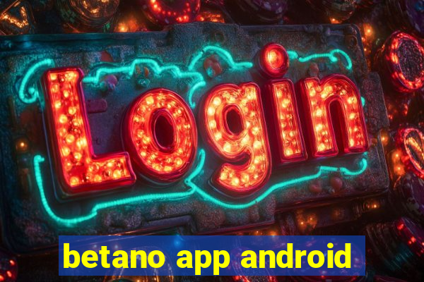 betano app android