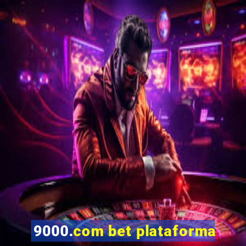 9000.com bet plataforma