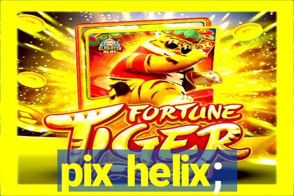 pix helix;