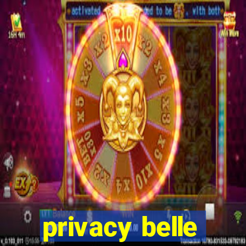 privacy belle