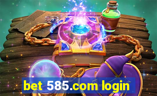 bet 585.com login