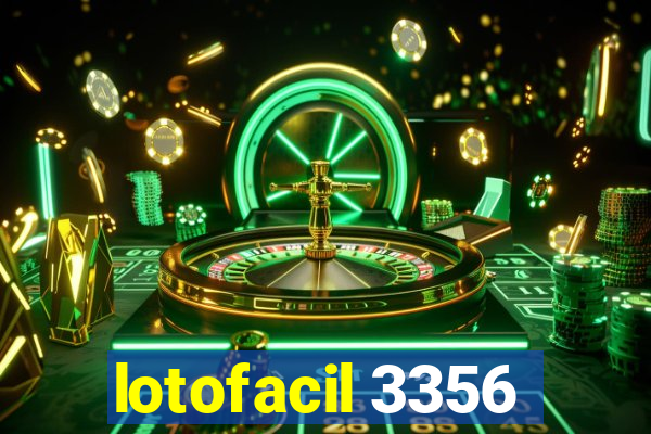 lotofacil 3356