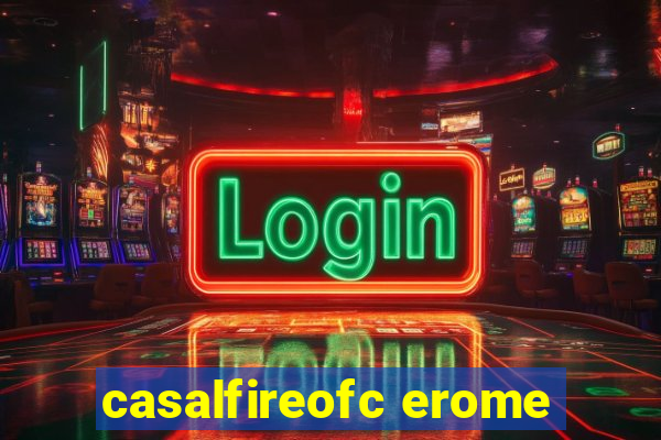 casalfireofc erome