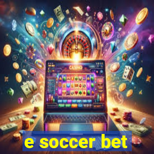 e soccer bet