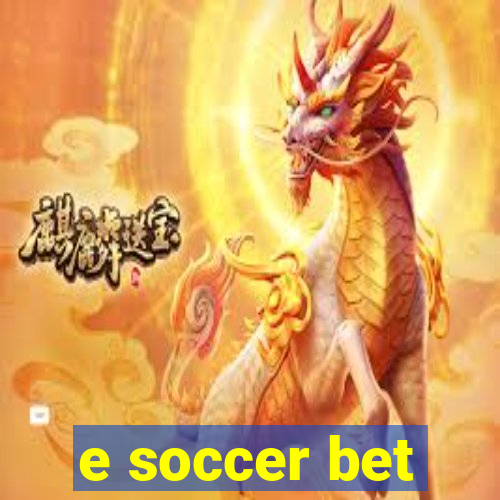 e soccer bet