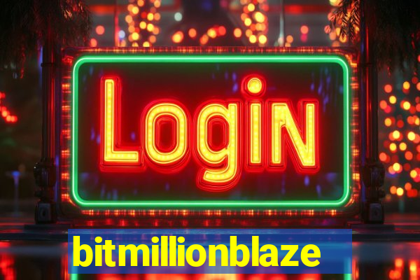 bitmillionblaze