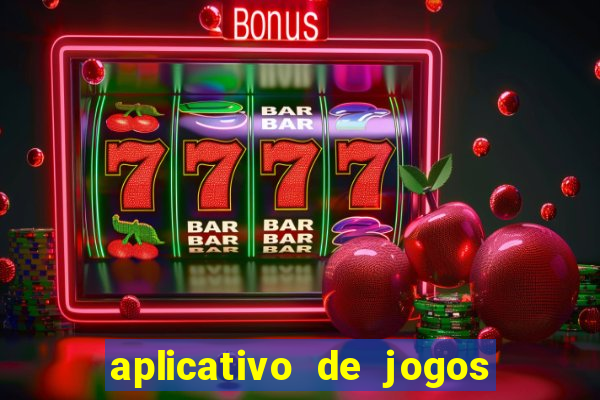 aplicativo de jogos que da bonus no cadastro