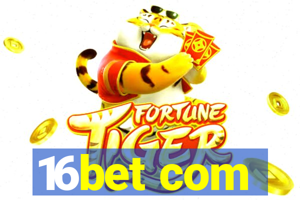 16bet com