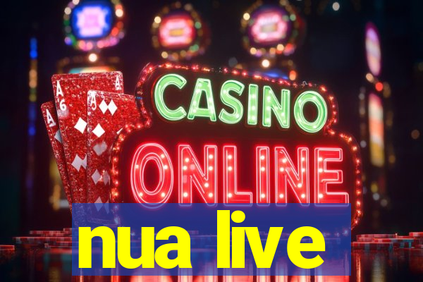 nua live