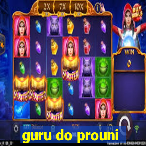 guru do prouni