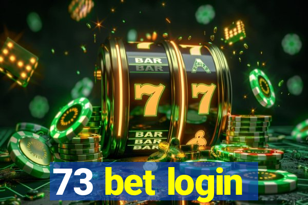 73 bet login