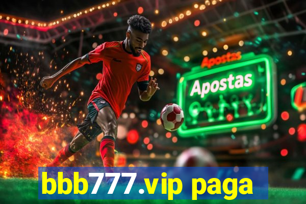 bbb777.vip paga