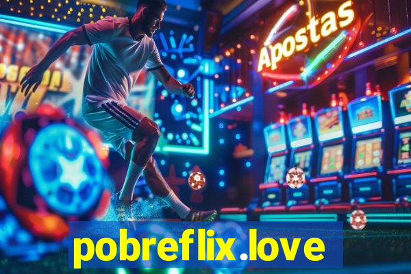 pobreflix.love