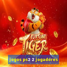 jogos ps2 2 jogadores